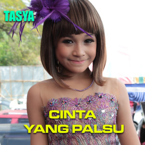 收聽Tasya Rosmala的Cinta Yang Palsu歌詞歌曲