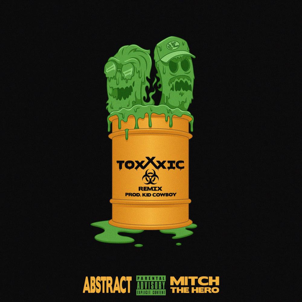 Toxxxic (Remix) (Remix|Explicit)
