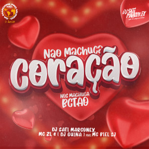 MC ZL的專輯Não Machuca Coração / Nós Machuca Bctão (Explicit)