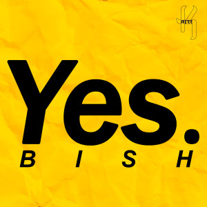 收听K Rizz的Yes Bish歌词歌曲