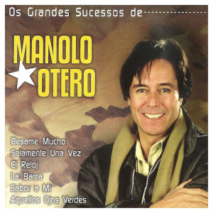 Manolo Otero的专辑Os Grandes Sucessos de Manolo Otero