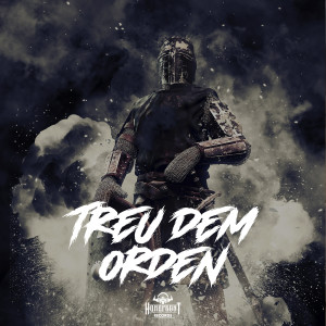 Listen to Treu Dem Orden song with lyrics from Homefront