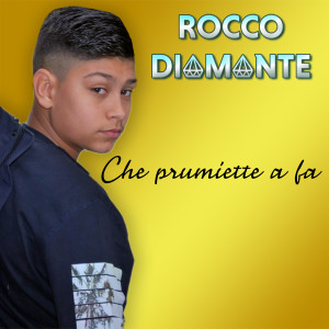 Album Che prumiette a fa' from Rocco Diamante