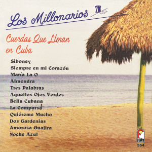 Los Millonarios的專輯Cuerdas Que Lloran En Cuba