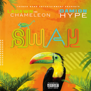 Listen to Sway (Explicit) song with lyrics from Ladawn The Chameleon
