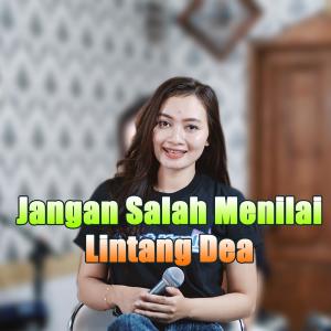 收听Lintang Dea的Jangan Salah Menilai歌词歌曲