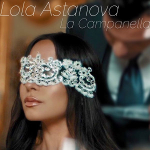 收听Lola Astanova的La Campanella歌词歌曲