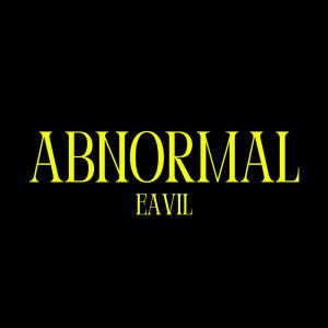 Album Abnormal (Explicit) from EaViL