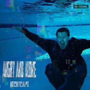 收聽NickyCaps的Angry And Alone (Sped Up)歌詞歌曲