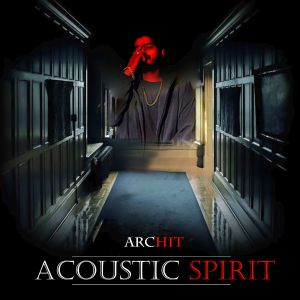 Listen to Acoustic Spirit song with lyrics from Archit