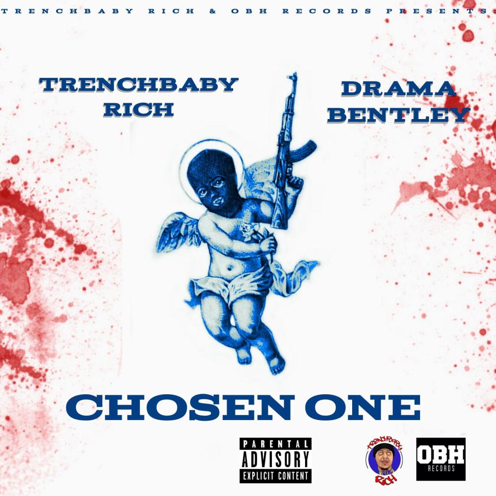 Chosen One (feat. Drama Bentley) (Explicit)
