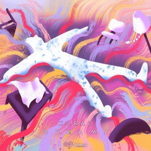 Album Dreams from Korál