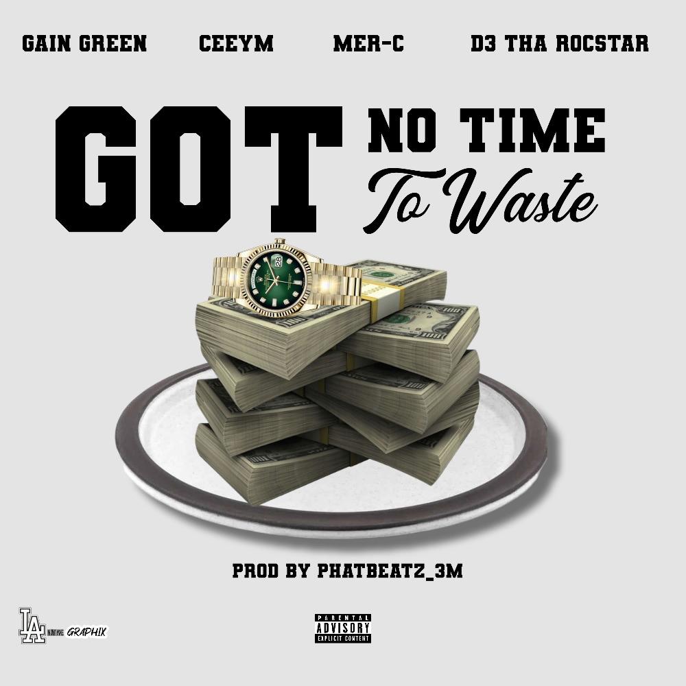 No Time To Waste (feat. Gain Green, Mer-C & D3 The Rocstar) (Explicit)