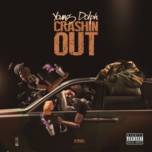 收聽Young Dolph的Crashin' Out (Explicit)歌詞歌曲