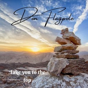 Album Take You to the Top from Don Flagpole