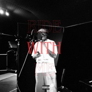 Dillyn Troy的專輯Ride With Me (Explicit)