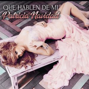 Album Que hablen de mi from Patricia Navidad