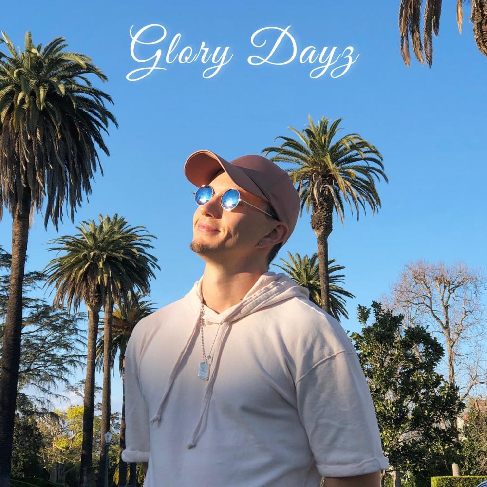 Glory Dayz (Explicit)