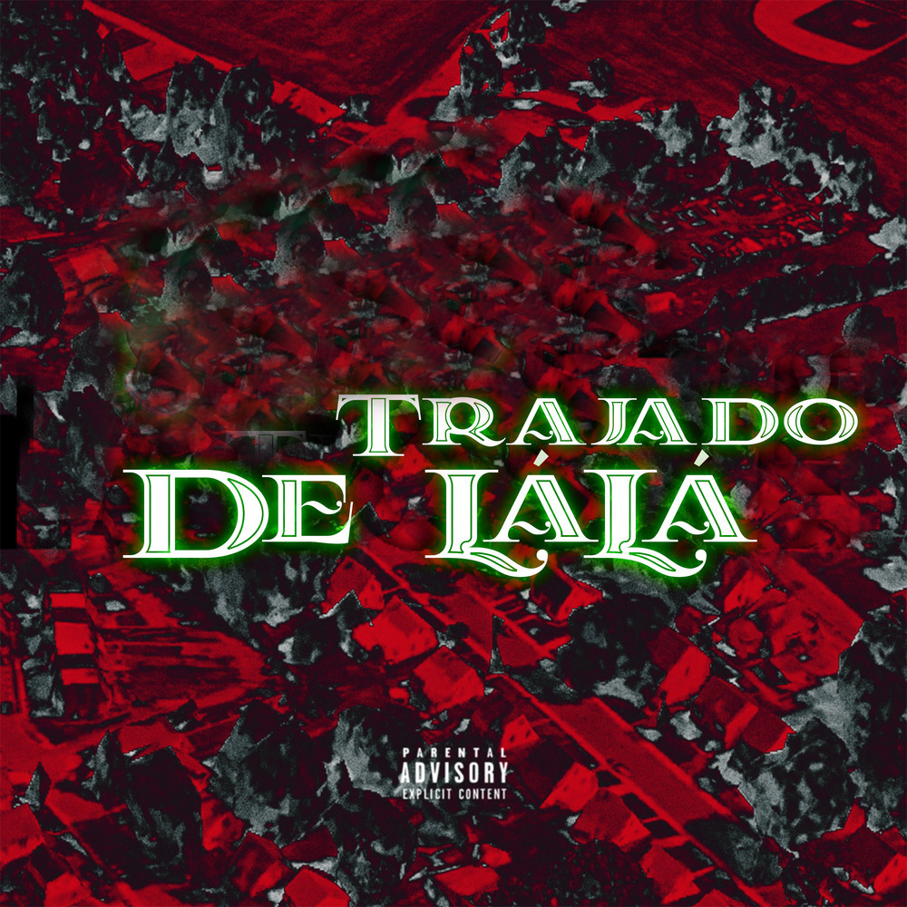Trajado de Lálá (Explicit)