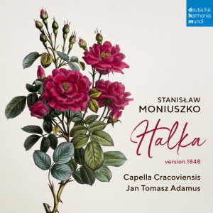 อัลบัม Stanislaw Moniuszko: Halka ศิลปิน Capella Cracoviensis