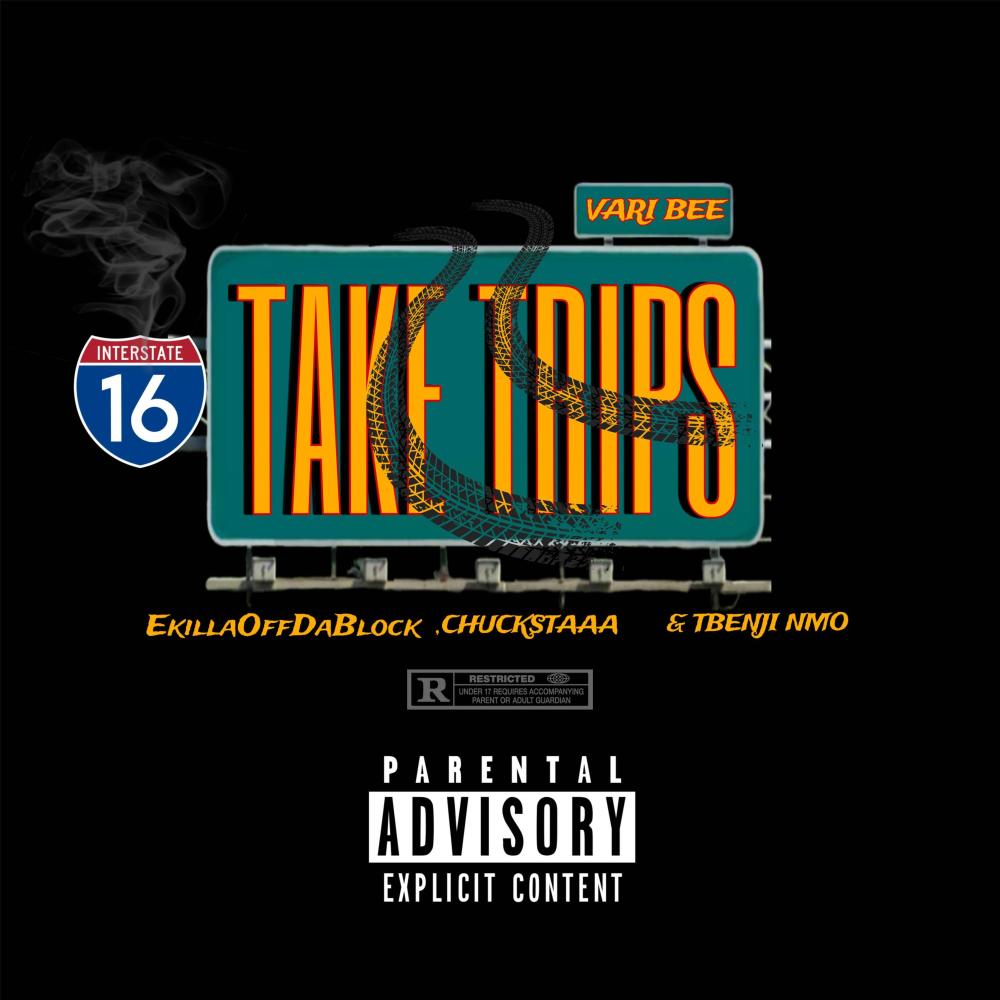 TAKE TRIPS (feat. EkillaOffDaBlock, CHUCKSTAAA & TBENJI NMO) (Explicit)