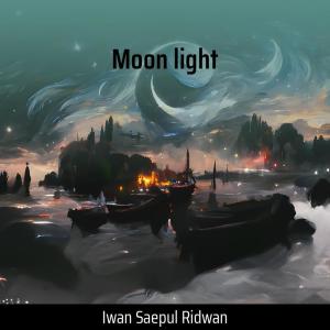 收听IWAN SAEPUL RIDWAN的Moon Light (Remastered 2023)歌词歌曲