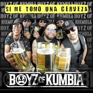 Boyz of Kumbia的專輯Si Me Tomo una Cerveza