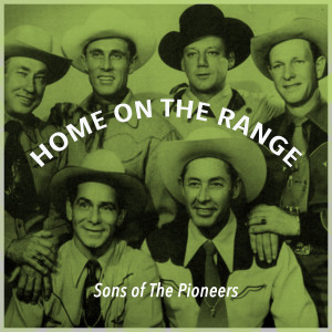 收聽Sons of The Pioneers的Along the Navajo Trail歌詞歌曲
