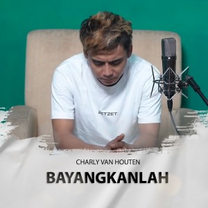 Bayangkanlah dari Charly van Houten