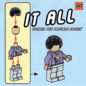 ดาวน์โหลดและฟังเพลง IT ALL (Explicit) พร้อมเนื้อเพลงจาก Goober, The Trouble Cookie
