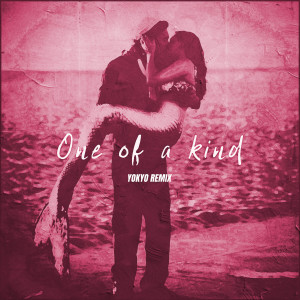 Album One Of A Kind (Yokyo Remix) oleh Tali