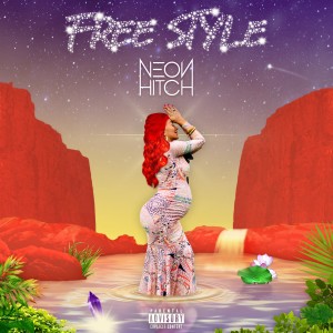 Neon Hitch的專輯Free Style (Explicit)