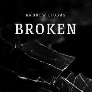 Andrew Liogas的專輯Broken (Radio Edit)