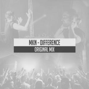 收听MKN的Difference歌词歌曲