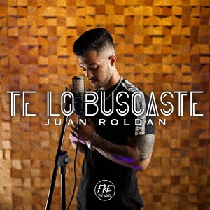 Juan Roldan的专辑Te Lo Buscaste
