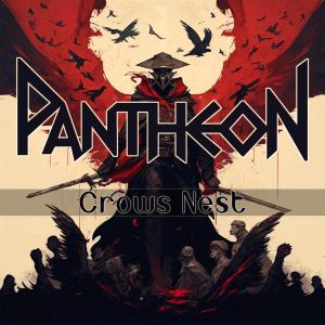 Pantheon的專輯Crows Nest