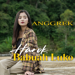 Dengarkan Harok Babuah Luko lagu dari Anggrek dengan lirik