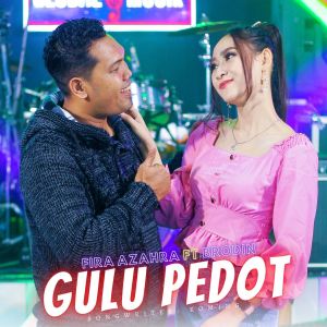 收聽Fira Azahra的Gulu Pedot歌詞歌曲