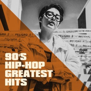 Hip Hop & R&B United的專輯90's Hip-Hop Greatest Hits