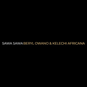 Listen to Sawa Sawa (Explicit) song with lyrics from Beryl Owano
