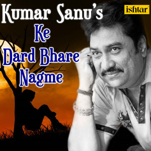 Dengarkan lagu Tere Dard Se Dil nyanyian Kumar Sanu dengan lirik