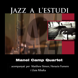 Horacio Fumero的專輯Jazz a l'Estudi: Manel Camp Quartet