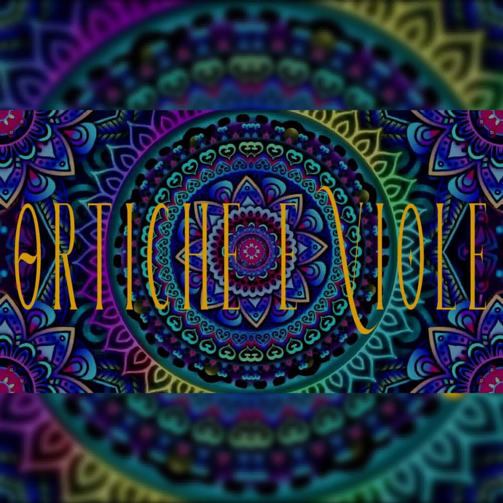 ORTICHE E VIOLE (Explicit)