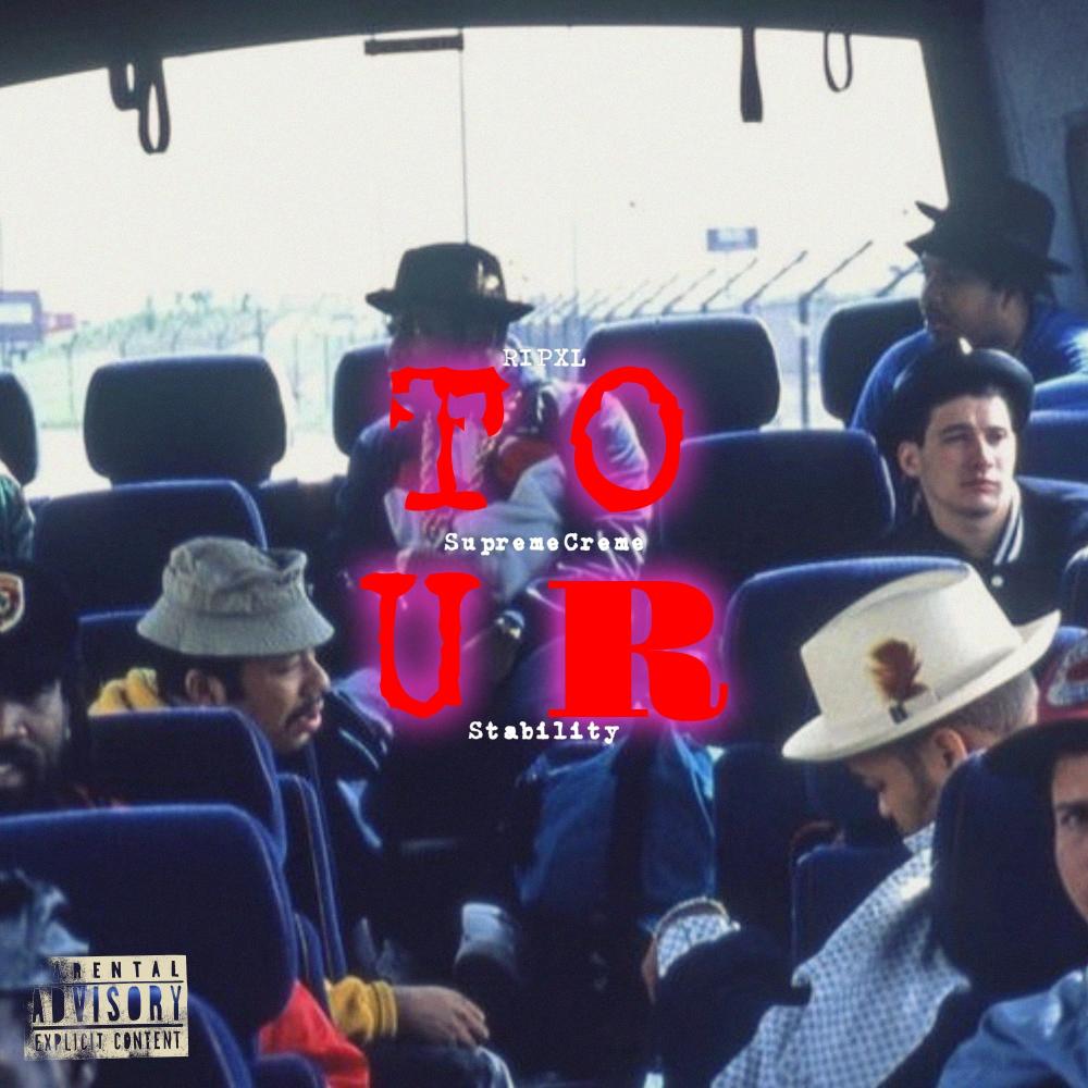 TOUR (feat. RIPXL & Stability) (Explicit)