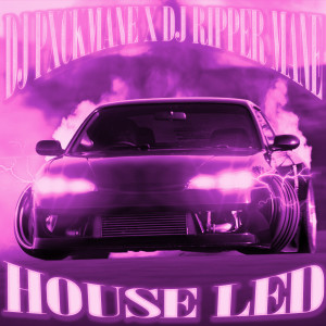 ดาวน์โหลดและฟังเพลง House Led (Explicit) พร้อมเนื้อเพลงจาก Dj Ripper Mane