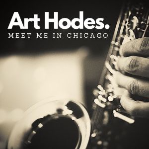 Art Hodes的專輯Meet Me in Chicago