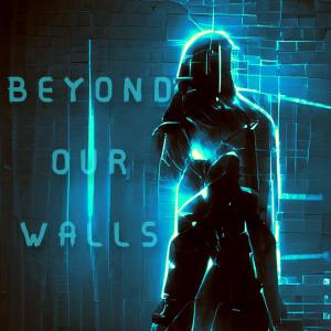 收听Neon Shade的Beyond Our Walls歌词歌曲