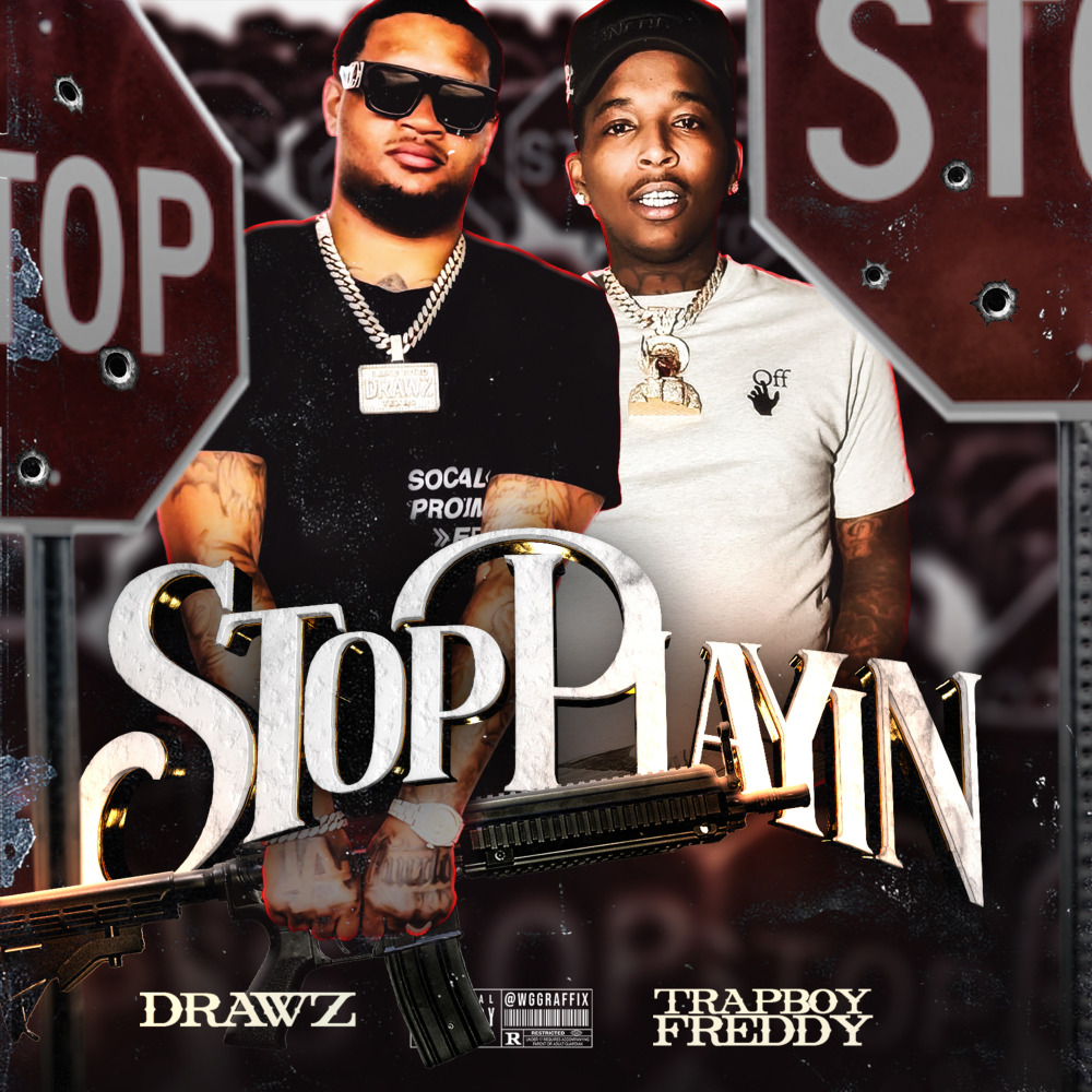 Stop Playin (Explicit)