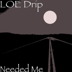 ดาวน์โหลดและฟังเพลง Needed Me (Explicit) พร้อมเนื้อเพลงจาก LOE Drip