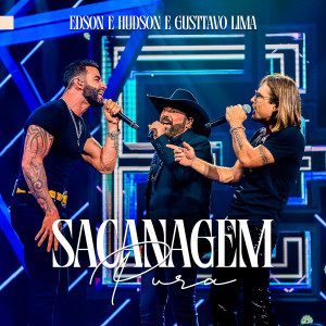 Listen to Sacanagem Pura (Ao Vivo) song with lyrics from Edson & Hudson